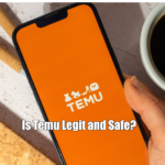 Is Temu Legit and Safe?
