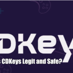 Is CDKeys Legit and Safe?