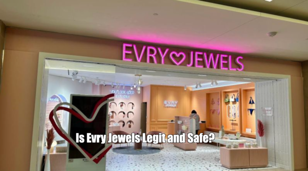 Is Evry Jewels Legit and Safe?