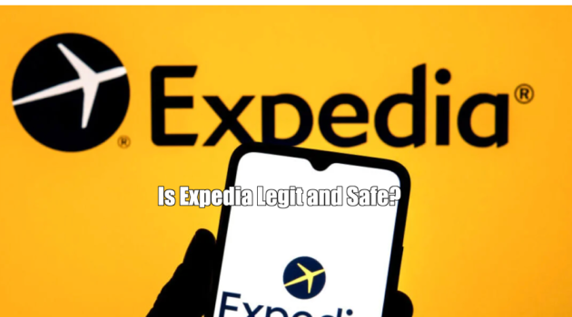 Is Expedia Legit and Safe?