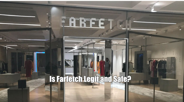 Is Farfetch Legit and Safe?