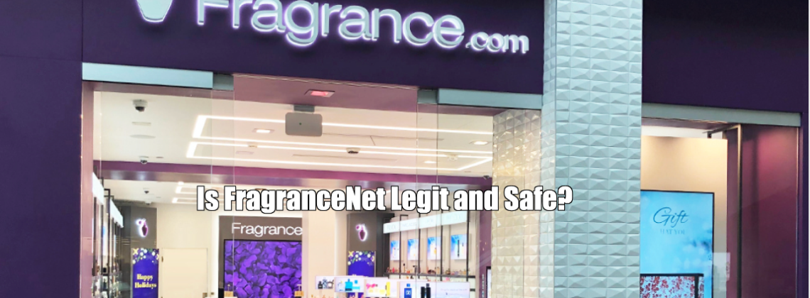 Is FragranceNet Legit and Safe?