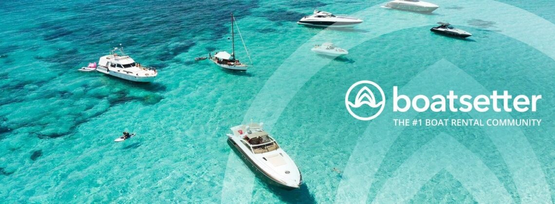Is Boatsetter Legit and Safe