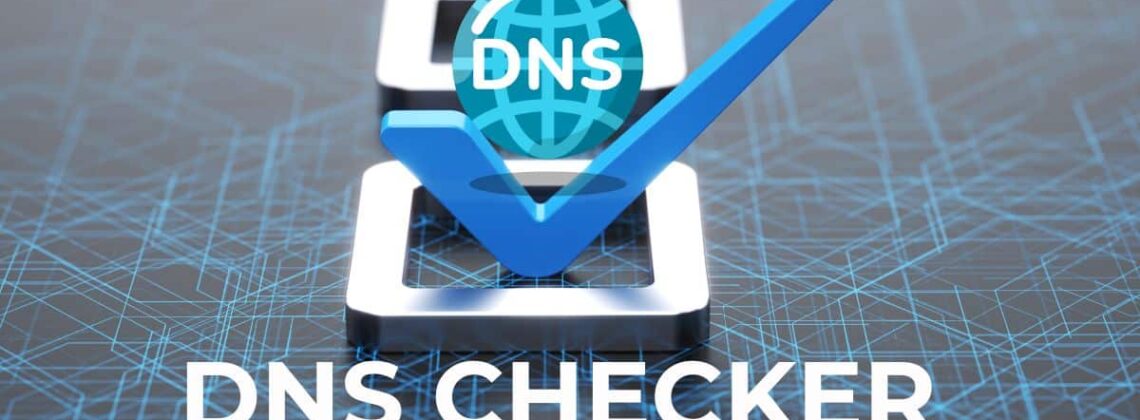 Is Dns Checker Legit and Safe
