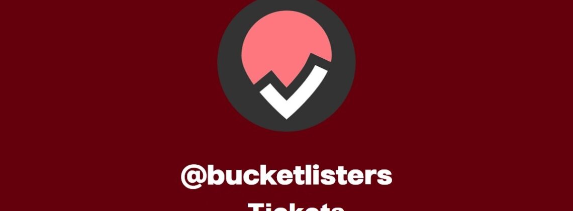Is Bucketlisters Tickets Legit and Safe