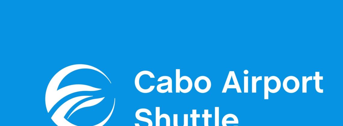 Is Cabo Airport Shuttle Legit and Safe