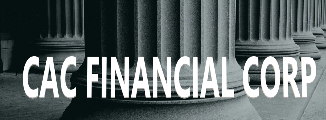 Is Cac Financial Corp Legit and Safe